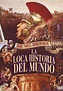 RESEÑAS CINEFILAS: CINE PEPLUM Y EPICO: LA LOCA HISTORIA DEL MUNDO ...