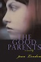 The Good Parents | Grove Atlantic