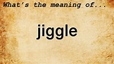 Jiggle Meaning | Definition of Jiggle - YouTube