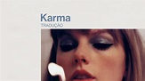 Taylor Swift - Karma (Legendado/Tradução) - YouTube