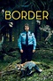 Border (2018) | The Poster Database (TPDb)