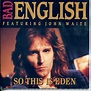 Bad English Featuring John Waite - So This Is Eden | Discogs