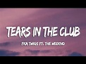 FKA twigs - Tears In The Club (feat. The Weeknd) (Lyrics + Vietsub ...
