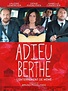 Adieu Berthe - Cinéma réunion - programme, bande annonce, film - île de ...