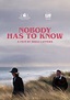 Nobody Has to Know (2020) | MovieZine