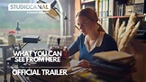 WHAT YOU CAN SEE FROM HERE | Official Trailer | STUDIOCANAL ...