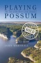 Playing Possum | 9781491730805 | John Marshall | Boeken | bol.com