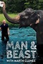 Man and Beast with Martin Clunes | Rotten Tomatoes