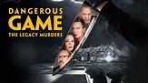 Dangerous Game: The Legacy Murders - Watch Full Movie on Paramount Plus