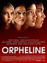Affiche du film Orpheline - Affiche 1 sur 2 - AlloCiné