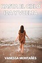Hasta el cielo ida y vuelta by Vanessa Montañés, Paperback | Barnes ...