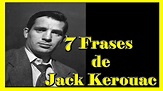 7 Frases de Jack Kerouac | G.E.A. Cipriano Barata