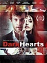 Dark Hearts (2014) - FilmAffinity