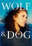 Wolf & Dog (Lobo & Perro) - película: Ver online
