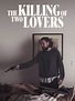 Prime Video: The Killing of Two Lovers
