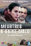 Meurtres à Saint-Malo - Téléfilm (2013) - SensCritique