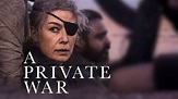 A Private War (2018) - AZ Movies
