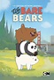 We Bare Bears - Série 2015 - AdoroCinema