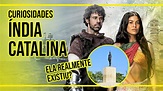 ÍNDIA CATALINA | Curiosidades e crítica sobre a série/novela da Netflix ...
