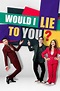 Would I Lie to You? (TV Series 2022– ) - IMDb
