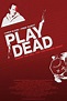 Play Dead (2009) by Jason Wiles