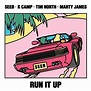 Stream Seeb - Run It Up Feat. K Camp, Tim North & Marty James [Evolux ...