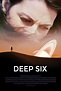 Deep Six (2018)
