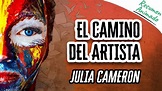 El Camino del Artista de Julia Cameron | Resúmenes de Libros - YouTube