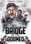 Bridge of the Doomed (2022)