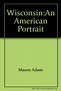Amazon.com: Wisconsin: An American Portrait [VHS] : Chip Duncan, Mason ...