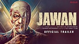 JAWAN Official Trailer | Shah Rukh Khan | Vijaysethupathi | Nayanthara ...