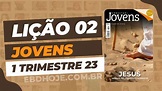 Lição 02 Betel Jovens 01 trimestre 2023 - EBD