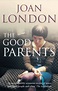 The Good Parents, Joan London - Shop Online for Books in Australia