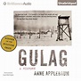 Gulag: A History (Hörbuch-Download): Laural Merlington, Anne Applebaum ...
