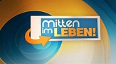 Alles zum Thema Mitten im Leben | RTL.de