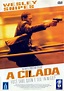 Filme A Cilada Online Dublado - Ano de 2000 | Filmes Online Dublado