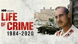 Life of Crime 1984-2020 (2021) - HBO Max | Flixable