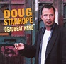 Doug Stanhope: Deadbeat Hero - Shawn Amos | Synopsis, Characteristics ...