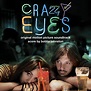 ‘Crazy Eyes’ Soundtrack Announced | Film Music Reporter