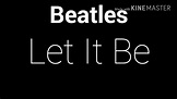 The Beatles - Let It be lyrics - YouTube