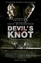 Devil's Knot (Nudo del Diablo) | Parejas Disparejas Noticias Farándula ...
