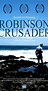 Robinson Crusader (2005) - Filming & Production - IMDb