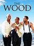 The Wood - Movie Reviews