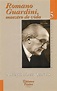 Mis lecturas. «Romano Guardini, maestro de vida», de Alfonso López ...