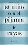 Ebook EL NIÑO CON EL PIJAMA DE RAYAS EBOOK de JOHN BOYNE | Casa del Libro