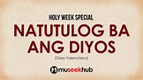 Gary Valenciano - Natutulog Ba Ang Diyos [ Full HD Lyrics ] #MuseekHub🎵 ...