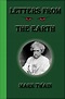 Letters From The Earth: Mark Twain: 9781617430060: Amazon.com: Books