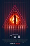 TAU - Filme 2018 - AdoroCinema