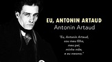 Eu, Antonin Artaud | poema de Antonin Artaud - YouTube