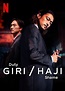 Recensissimo: Giri / Haji - Dovere / Vergogna: La Recensione della Serie TV